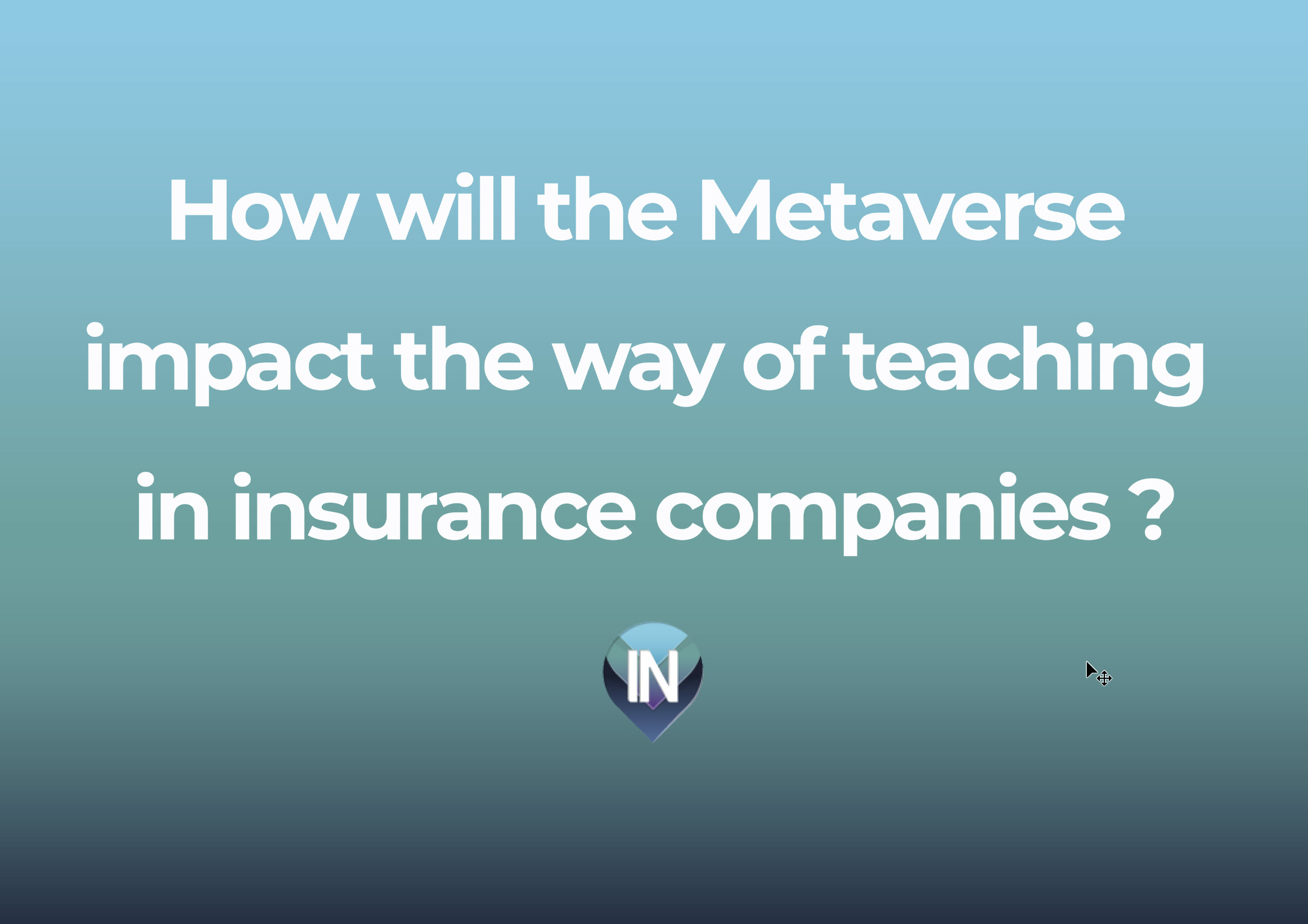 How will the metaverse impact your company