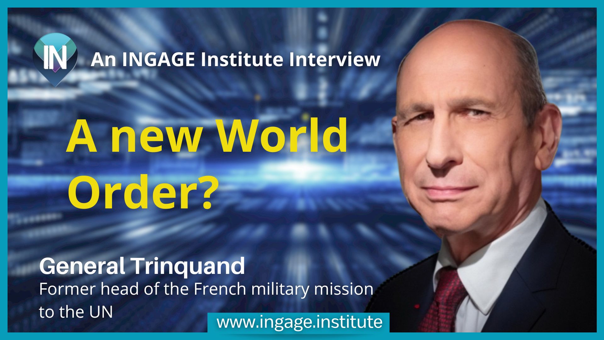 Europe’s Wake-Up Call – Interview with General Dominique Trinquand
